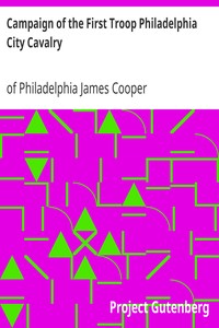 Campaign of the First Troop Philadelphia City Cavalry: April 25-November 11, 1898