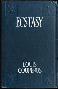 Ecstasy, A Study of Happiness: A Novel