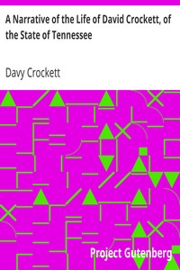 A Narrative of the Life of David Crockett, of the State of Tennessee.