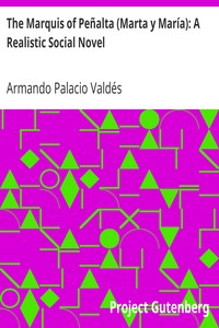 The Marquis of Peñalta (Marta y María): A Realistic Social Novel