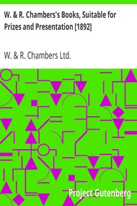 W. & R. Chambers's Books, Suitable for Prizes and Presentation [1892]