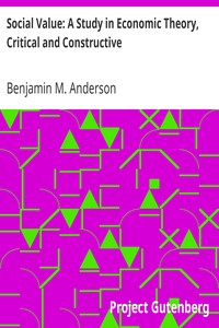 Social Value: A Study in Economic Theory, Critical and Constructive