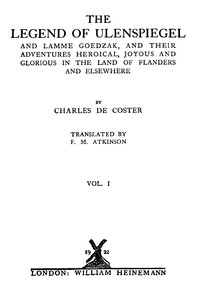 The Legend of Ulenspiegel, Volume 1 (of 2): And Lamme Goedzak, and their Adventures Heroical, Joyous and Glorious in the Land of Flanders and Elsewhere