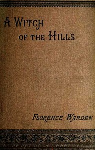 A Witch of the Hills, v. 1 [of 2]