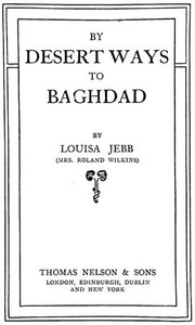 By Desert Ways to Baghdad