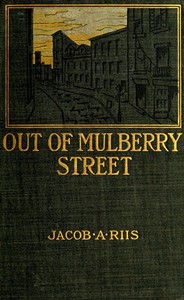 Out of Mulberry Street: Stories of Tenement life in New York City