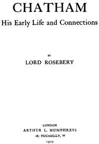 Lord Chatham, His Early Life and Connections