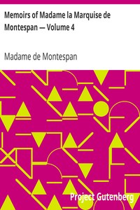 Memoirs of Madame la Marquise de Montespan — Volume 4