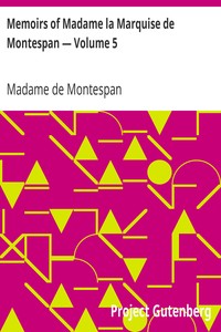Memoirs of Madame la Marquise de Montespan — Volume 5