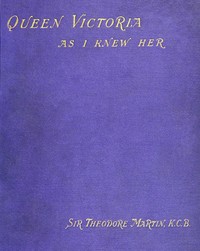 Queen Victoria as I Knew Her