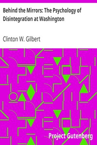 Behind the Mirrors: The Psychology of Disintegration at Washington