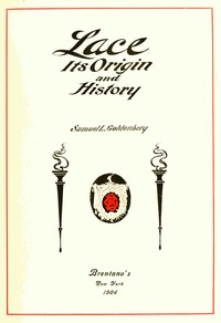 Lace, Its Origin and History