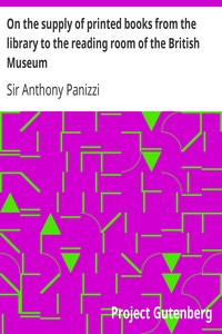 On the supply of printed books from the library to the reading room of the British Museum