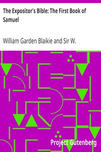 The Expositor's Bible: The First Book of Samuel