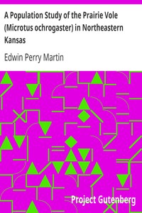 A Population Study of the Prairie Vole (Microtus ochrogaster) in Northeastern Kansas