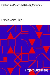 English and Scottish Ballads, Volume V