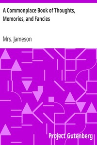 A Commonplace Book of Thoughts, Memories, and Fancies.: 2nd ed.