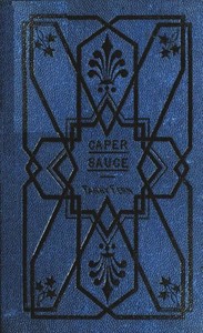 Caper-Sauce: A Volume of Chit-Chat about Men, Women, and Things.