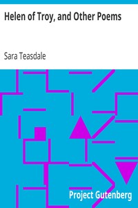 Helen of Troy, and Other Poems