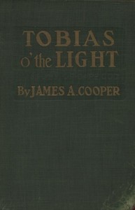 Tobias o' the Light: A Story of Cape Cod