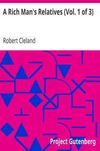 A Rich Man's Relatives (Vol. 1 of 3)