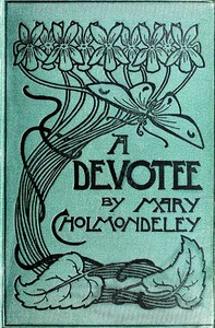 A Devotee: An Episode in the Life of a Butterfly