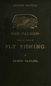 Red Palmer: A Practical Treatise on Fly Fishing