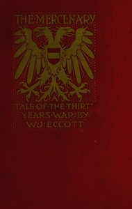The Mercenary: A Tale of The Thirty Years' War