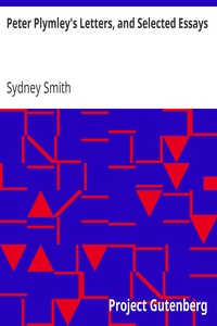 Peter Plymley's Letters, and Selected Essays