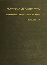 Smithsonian Institution - United States National Museum - Bulletin 240: Contributions From the Museum of History and Technology; Papers 34-44 on Science and Technology