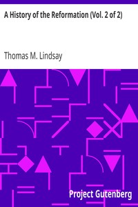 A History of the Reformation (Vol. 2 of 2)