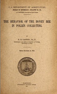 The Behavior of the Honey Bee in Pollen Collection