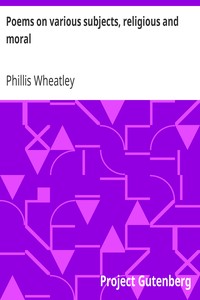 Poems on various subjects, religious and moral