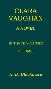 Clara Vaughan, Volume 1 (of 3)