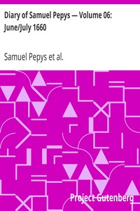 Diary of Samuel Pepys — Volume 06: June/July 1660