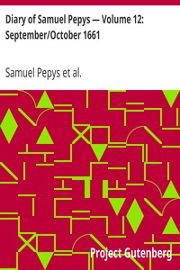 Diary of Samuel Pepys — Volume 12: September/October 1661