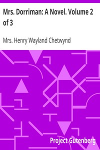 Mrs. Dorriman: A Novel. Volume 2 of 3