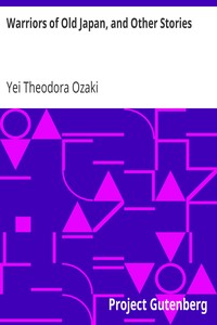 Warriors of Old Japan, and Other Stories