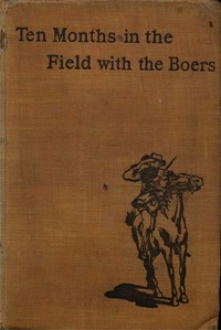 Ten Months in the Field with the Boers