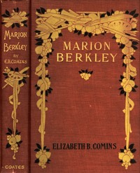 Marion Berkley: A Story for Girls