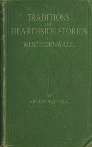 Traditions and Hearthside Stories of West Cornwall, Second Series
