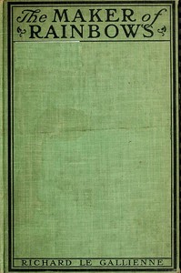 The Maker of Rainbows, and Other Fairy-tales and Fables