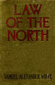 Law of the North (Originally published as Empery): A Story of Love and Battle in Rupert's Land