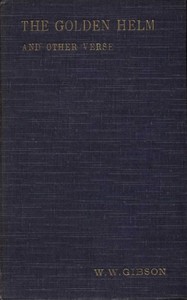 The Golden Helm, and Other Verse