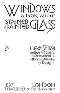 Windows: A Book About Stained & Painted Glass
