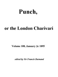 Punch, or the London Charivari, Vol. 108, January 26, 1895