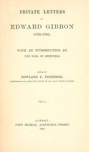 Private Letters of Edward Gibbon (1753-1794)  Volume 1 (of 2)