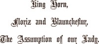 King Horn, Floriz and Blauncheflur, The Assumption of Our Lady