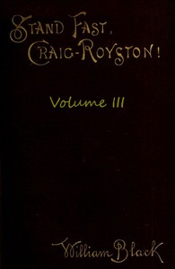Stand Fast, Craig-Royston! (Volume III)