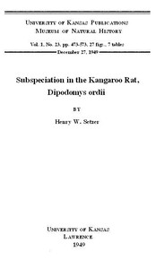 Subspeciation in the Kangaroo Rat, Dipodomys ordii: KU. Vol 1 No 23
